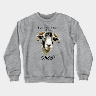 Talk About Sheep, Swaledale Crewneck Sweatshirt